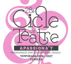 Cervera posa a la venda els abonaments per al Cicle de Teatre 2026-2027
